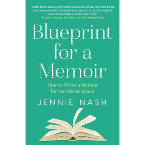 Blueprint for a Memoir: How to Write a Memoir for the Marketplace - Paperback