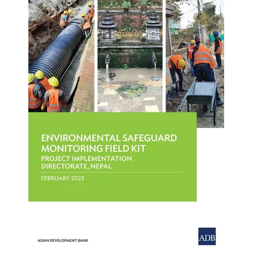 Environmental Safeguard Monitoring Field Kit: Project Implementation Directorate, Nepal - Paperback