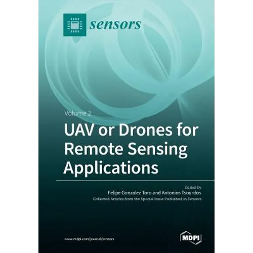 UAV or Drones for Remote Sensing Applications: Volume 2 - Paperback