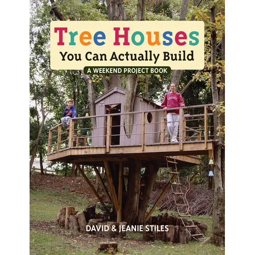 Tree Houses You Can Actually Build - Paperback