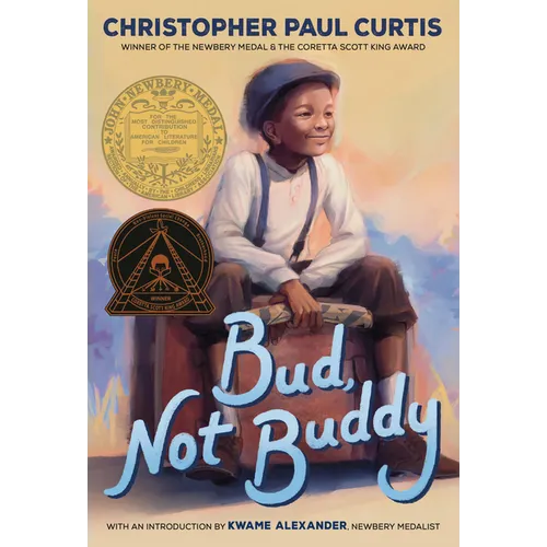Bud, Not Buddy: (Newbery Medal Winner) - Paperback