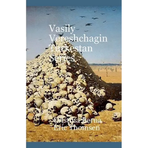 Vasily Vereshchagin Turkestan Series - Paperback