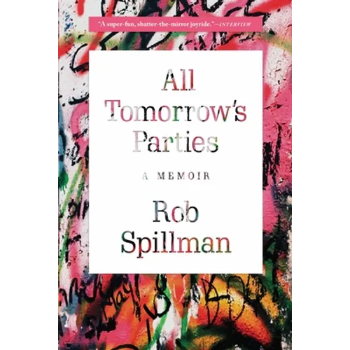 All Tomorrow's Parties: A Memoir - Paperback