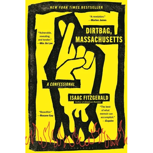 Dirtbag, Massachusetts: A Confessional - Paperback