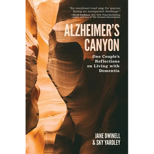 Alzheimer's Canyon: One Couple's Reflections on Living with Dementia - Paperback