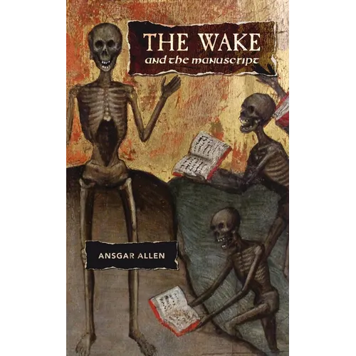 The Wake and the Manuscript - Paperback