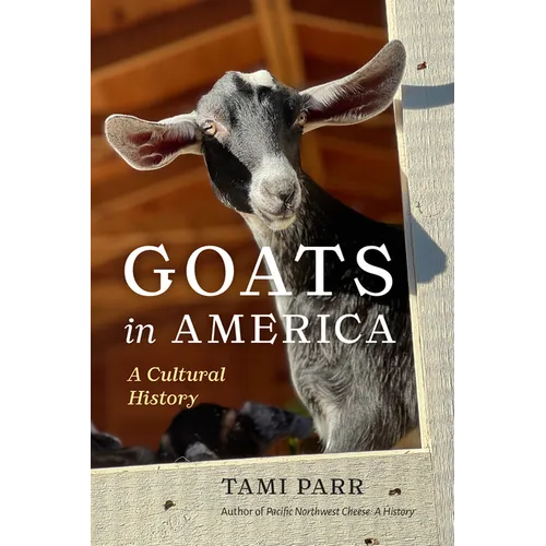 Goats in America: A Cultural History - Paperback