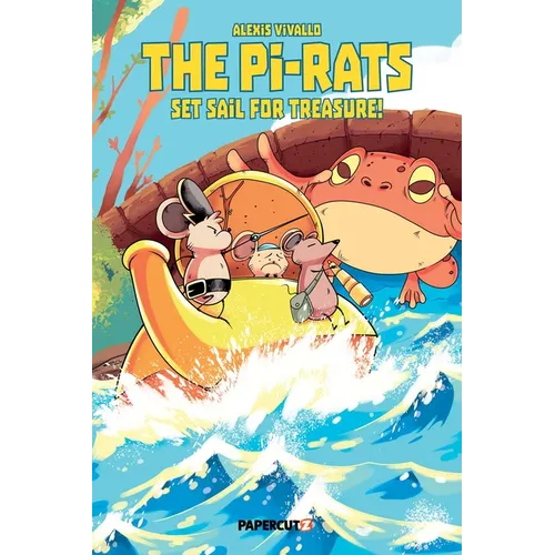 The Pi-Rats Vol. 1: Set Sail for Treasure! - Hardcover