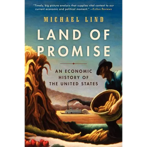 Land of Promise: An Economic History of the United States - Paperback