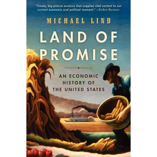 Land of Promise: An Economic History of the United States - Paperback