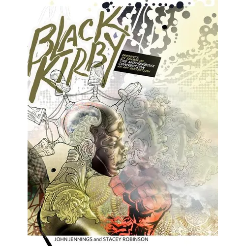 Black Kirby: In Search of The MotherBoxx Connection art exhibition catalog - Paperback