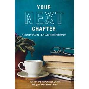 Your Next Chapter: A Woman's Guide to a Successful Retirement - Paperback