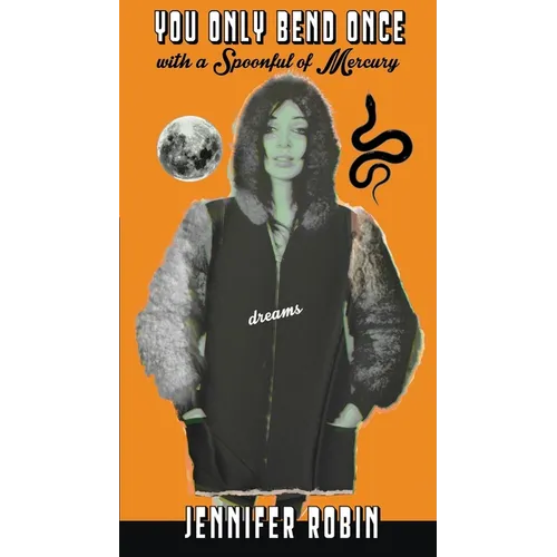 You Only Bend Once with a Spoonful of Mercury - Paperback