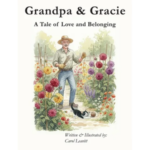 Grandpa and Gracie: A Tale of Love and Belonging - Hardcover
