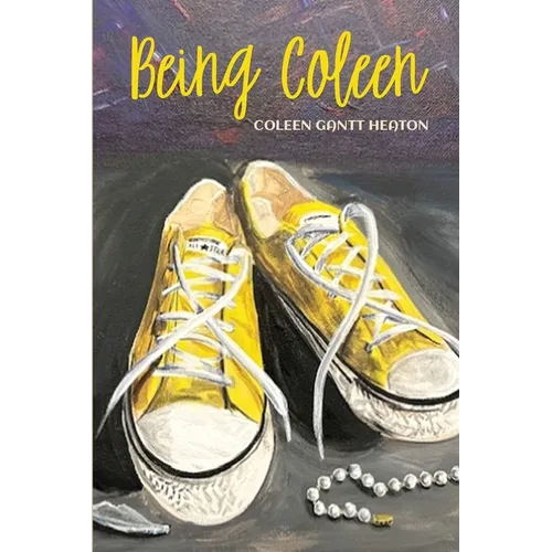 Being Coleen - Paperback