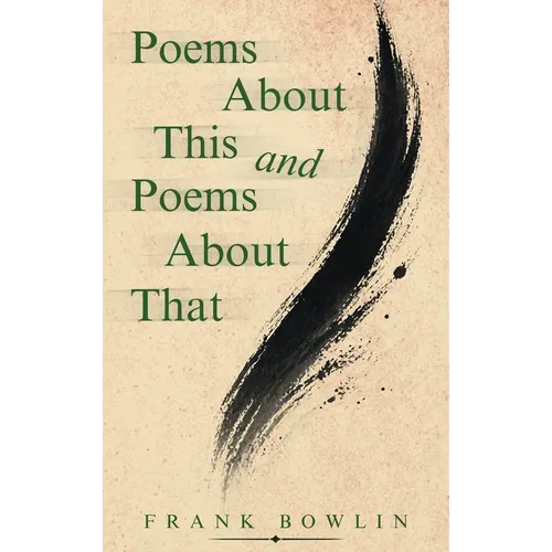 Poems About This and Poems About That - Hardcover