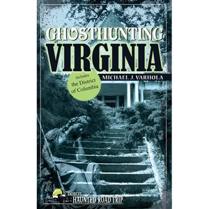 Ghosthunting Virginia - Paperback