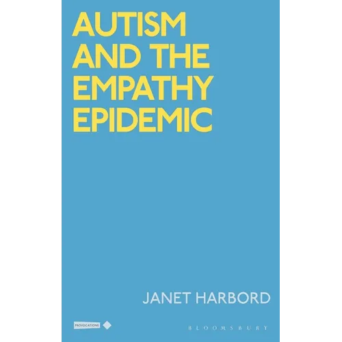Autism and the Empathy Epidemic - Hardcover