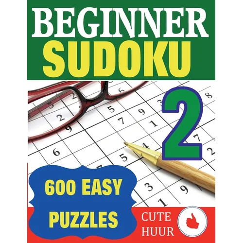 Beginner Sudoku 2: 600 Easy Large Print Puzzles - Paperback