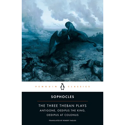 The Three Theban Plays: Antigone; Oedipus the King; Oedipus at Colonus - Paperback