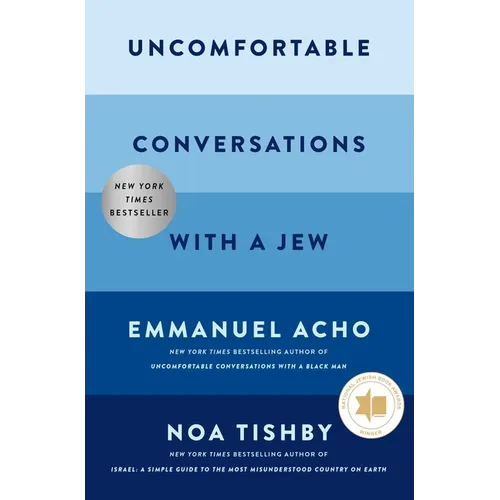 Uncomfortable Conversations with a Jew