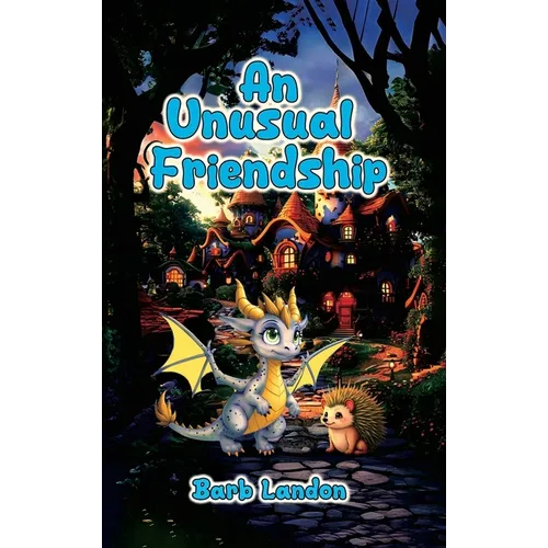 An Unusual Friendship - Hardcover