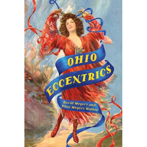 Ohio Eccentrics - Hardcover