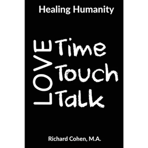 Healing Humanity: Time, Touch & Talk - Paperback