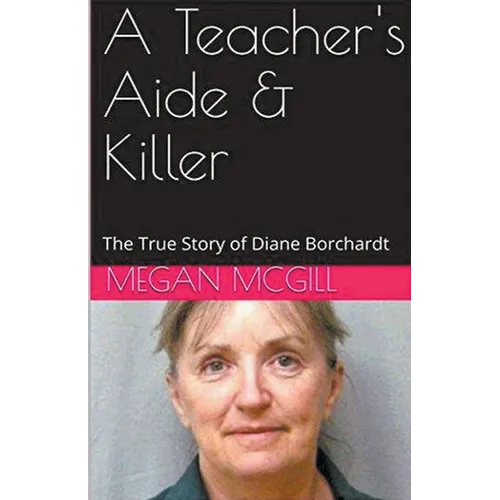 A Teacher's Aide & Killer - Paperback