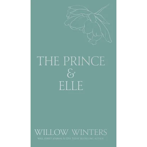 The Prince & Elle: The Beast & His Beauty - Hardcover