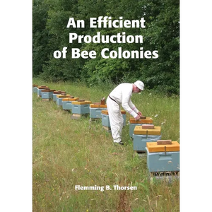 An Efficient Production of Bee Colonies - Paperback