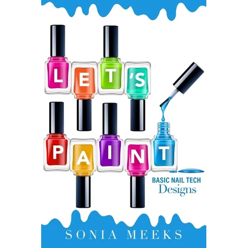 Let's Paint Basic Nail Tech Designs - Paperback