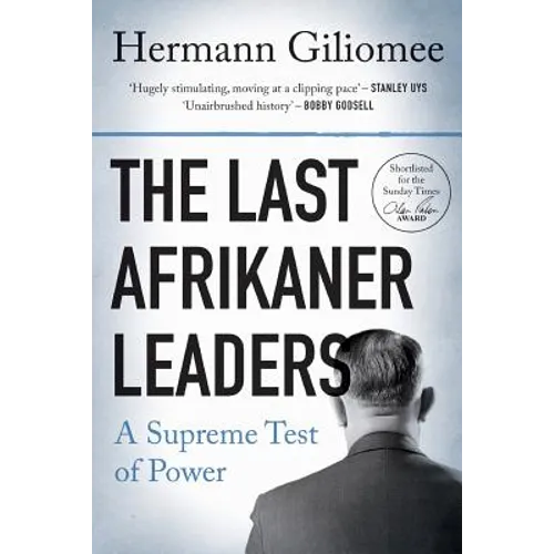 The Last Afrikaner Leaders: A Supreme Test of Power - Paperback