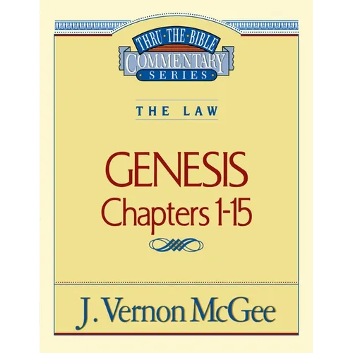 Thru the Bible Vol. 01: The Law (Genesis 1-15): 1 - Paperback