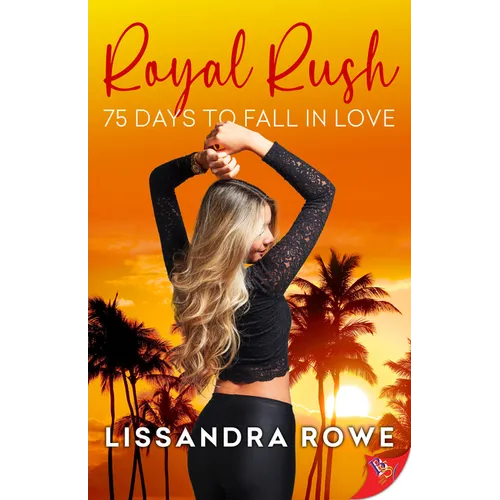 Royal Rush: 75 Days to Fall in Love - Paperback