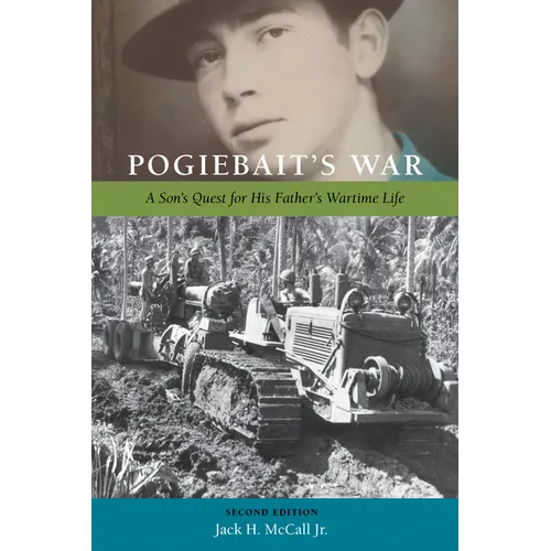 Pogiebait's War: A Son's Quest for His Father's Wartime Life - Paperback