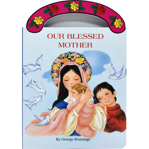 Our Blessed Mother - Board Book