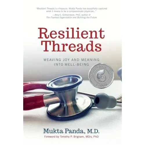 Resilient Threads: Weaving Joy and Meaning into Well-Being - Hardcover