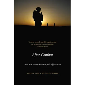 After Combat: True War Stories from Iraq and Afghanistan - Paperback