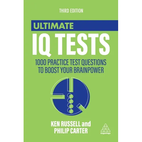 Ultimate IQ Tests: 1000 Practice Test Questions to Boost Your Brainpower - Hardcover