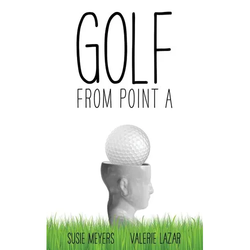 Golf from Point A - Paperback