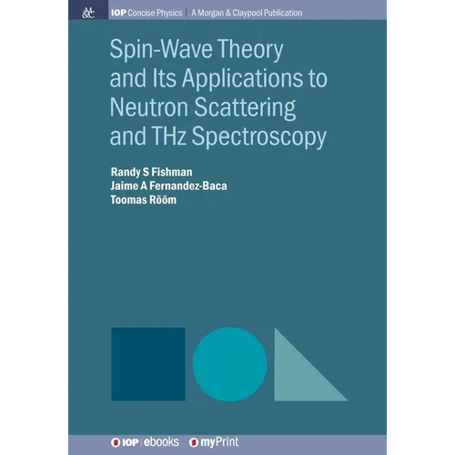 Spin-Wave Theory and Its Applications to Neutron Scattering and THz Spectroscopy - Paperback