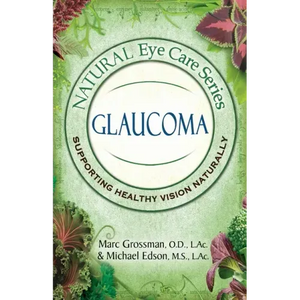 Natural Eye Care Series: Glaucoma - Paperback