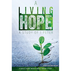 A Living Hope: A Study of 1 Peter - Paperback