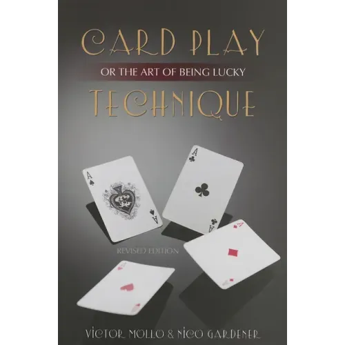 Card Play Technique or the Art of Being Lucky - Paperback