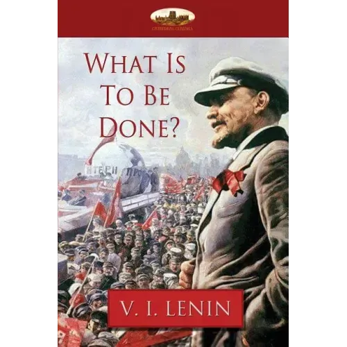 What Is To Be Done? - Paperback