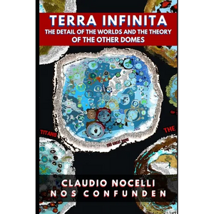 TERRA INFINITA, The Detail of the Worlds and the Theory of the Other Domes - Paperback