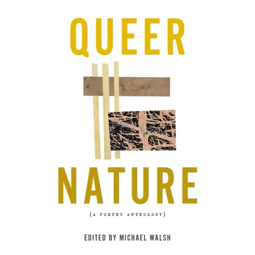 Queer Nature: A Poetry Anthology - Paperback
