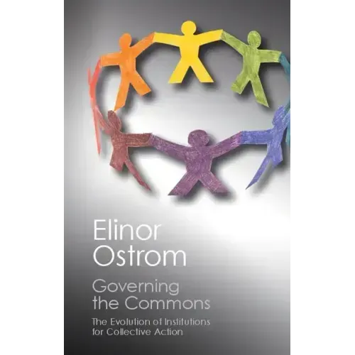 Governing the Commons: The Evolution of Institutions for Collective Action - Paperback