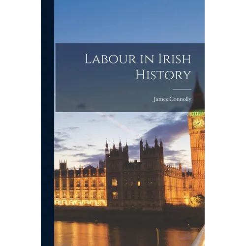 Labour in Irish History - Paperback